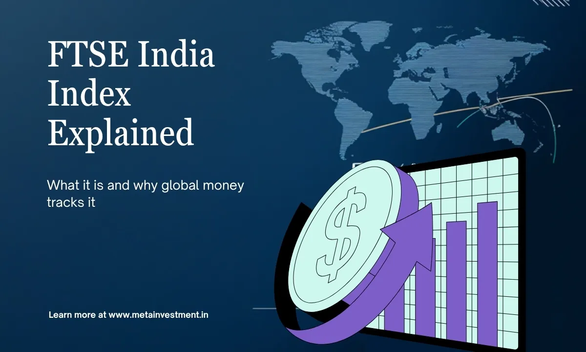 FTSE India Index Explained for Indian Investors